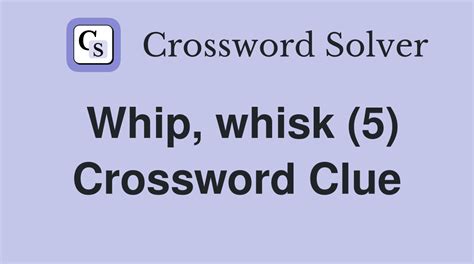 whip mark crossword clue